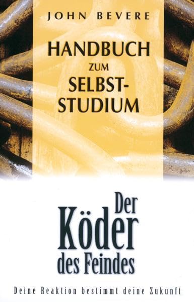 Handbuch zum Selbststudium zu "Köder des Feindes": Deine Reaktion bestimmt deine Zukunft Religion & Esotericism