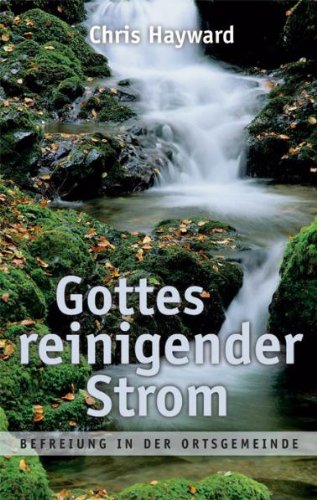 Gottes reinigender Strom: Befreiung in der Ortsgemeinde Religion & Esotericism