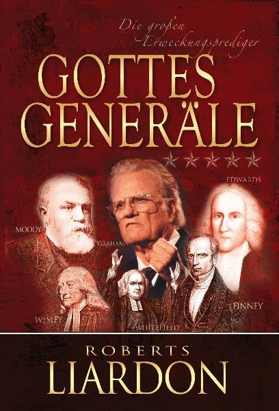 Gottes Generäle III: Die großen Erweckungsprediger Religion & Esotericism