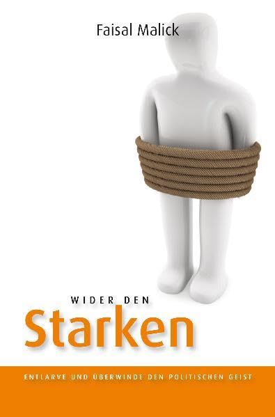 Wider den Starken: Entlarve und überwinde den politischen Geist Religion & Esotericism