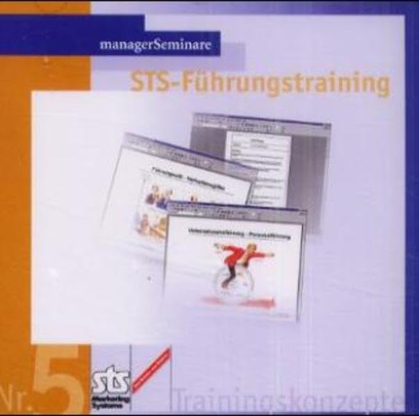 STS-Führungstraining (Trainingskonzepte auf CD-ROM Band 5) (STS-Trainingskonzepte) Business, Finance & Career