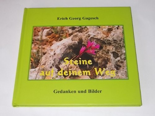 Steine auf deinem Weg: Gedanken und Bilder Lifestyle