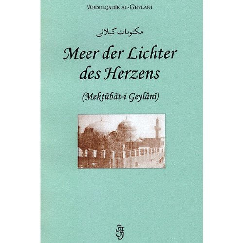 Meer der Lichter des Herzens - Mektubat-i Geylani Books