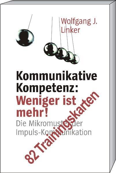 Kommunikative Kompetenz: Weniger ist mehr!: 82 Trainingskarten Lifestyle