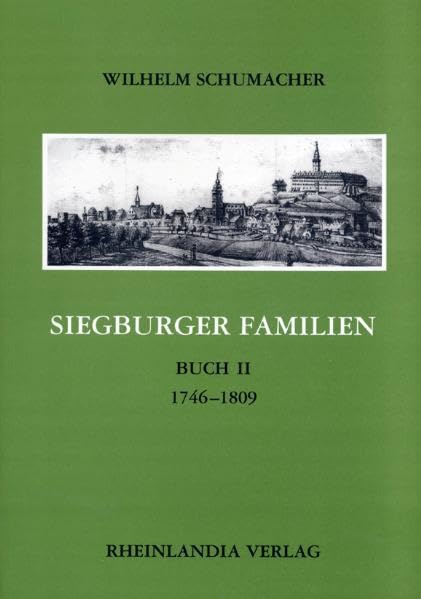 Siegburger Familien 1650-1809: 1746-1809 Books