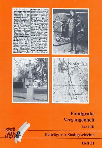 Fundgrube Vergangenheit. Aufsätze zur Stadtgeschichte (Beiträge zu Stadtgeschichte Sankt Augustin) Books