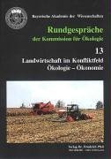 Landwirtschaft im Konfliktfeld Ökologie - Ökonomie Natural Sciences