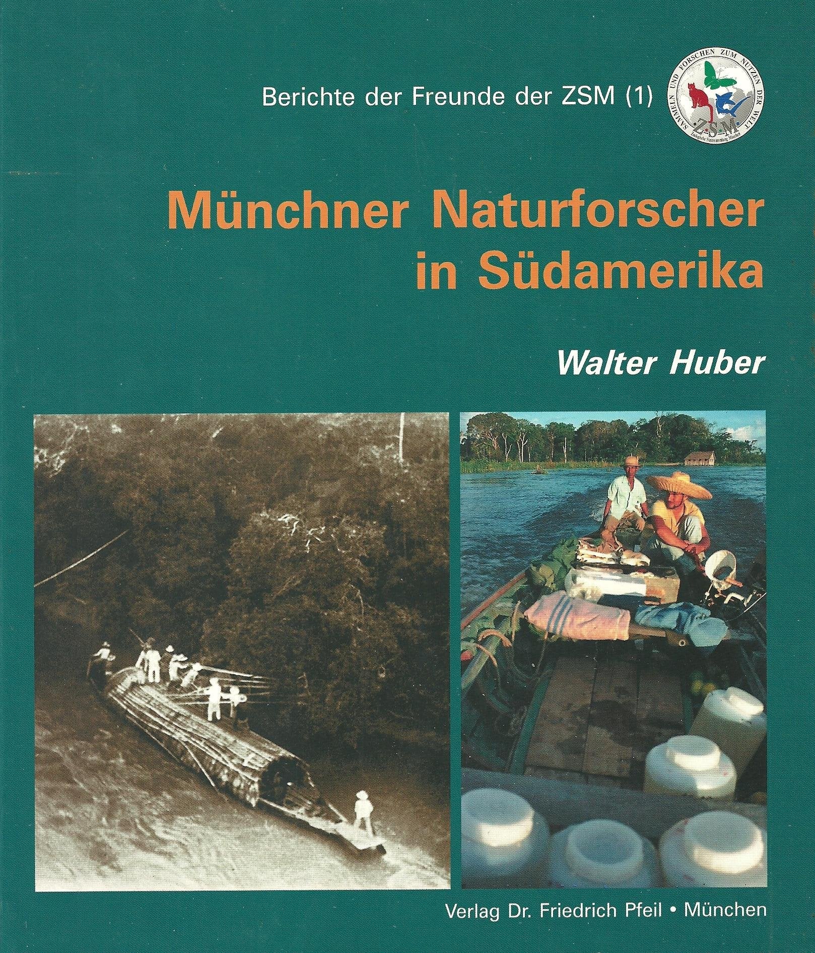 Münchner Naturforscher in Südamerika Natural Sciences