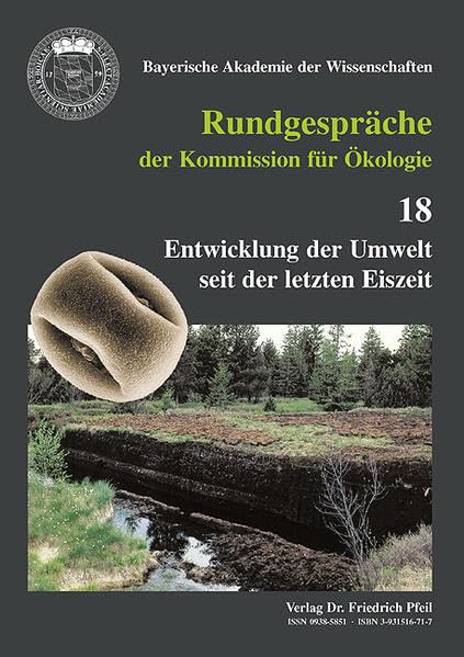 Entwicklung der Umwelt seit der letzten Eiszeit (Rundgespräche der Kommission für Ökologie) Natural Sciences