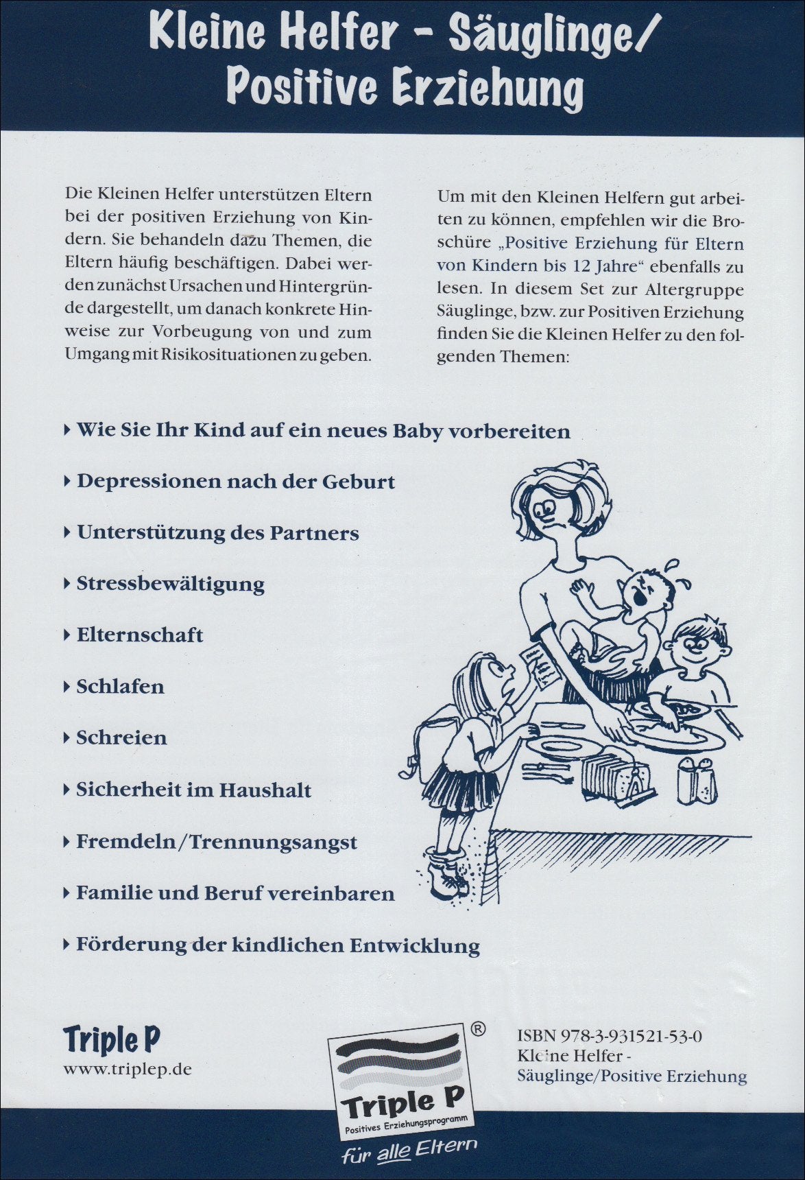 Triple P Kleine Helfer für "Säuglinge" (Triple P - Positives Erziehungsprogramm) Parents & Children