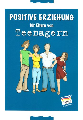 Positive Erziehung für Eltern von Teenagern (Triple P - Positives Erziehungsprogramm) Books