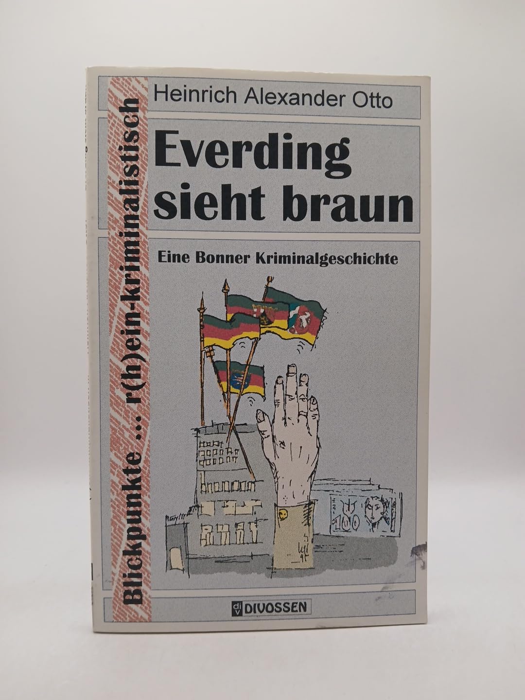 Everding sieht braun. Eine Bonner Kriminalgeschichte Books