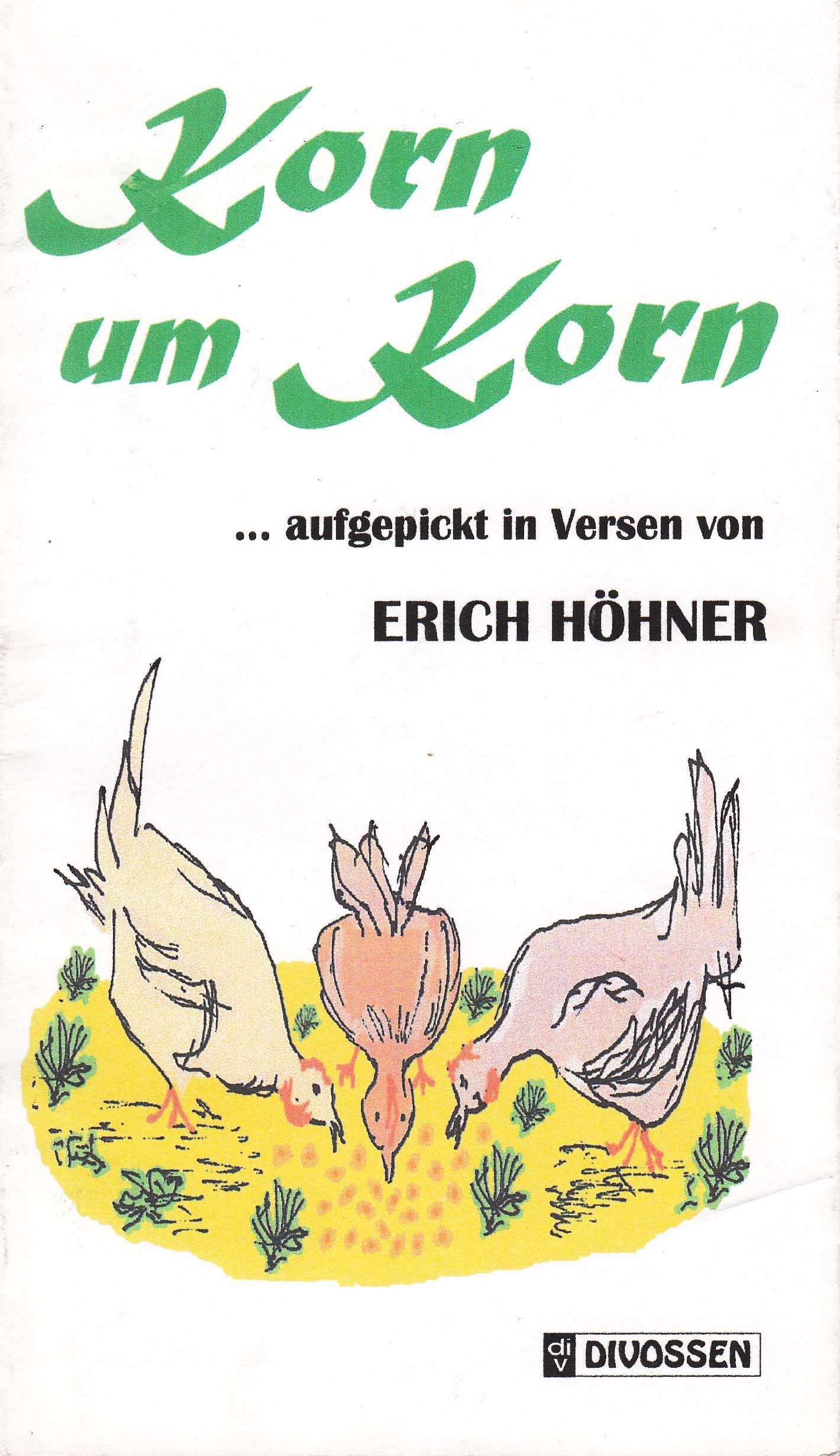 Korn um Korn. ... aufgepickt in Versen Books