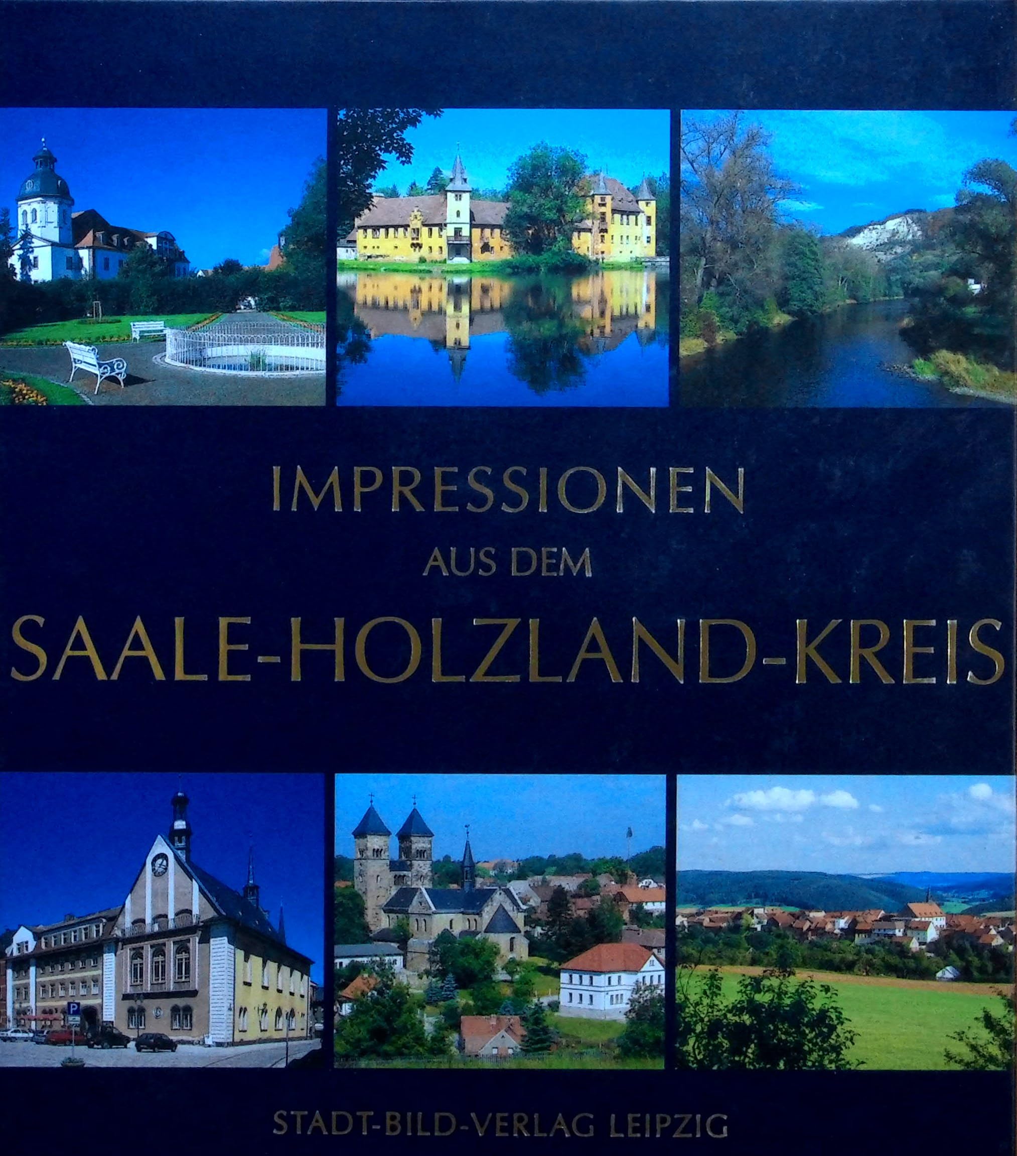 Impressionen aus dem Saale-Holzlandkreis: Interessante Städte und reizvolle Landschaften Film, Art & Culture