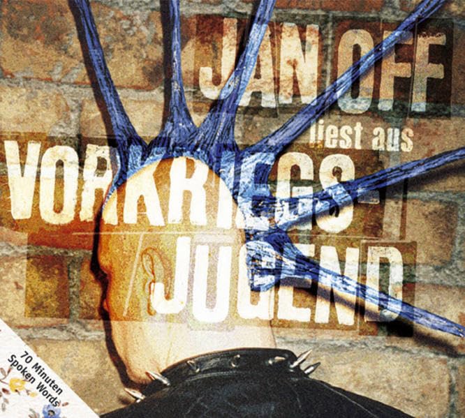 Vorkriegsjugend: 70 Minuten Spoken Punkrock Contemporary literature