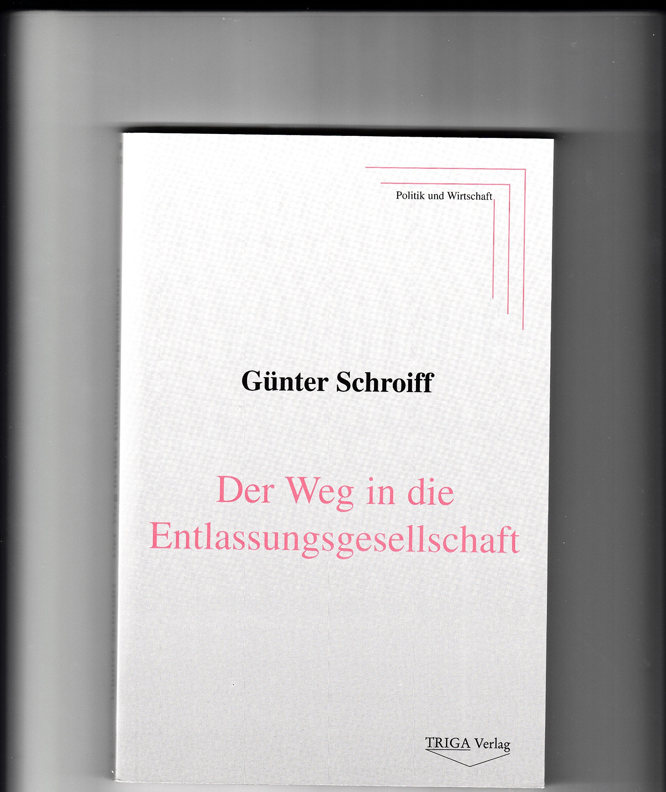 Der Weg in die Entlassungsgesellschaft. Auswirkungen der Globalisierung und der "schlanken Produktion" ohne Industriepolitik Business, Finance & Career