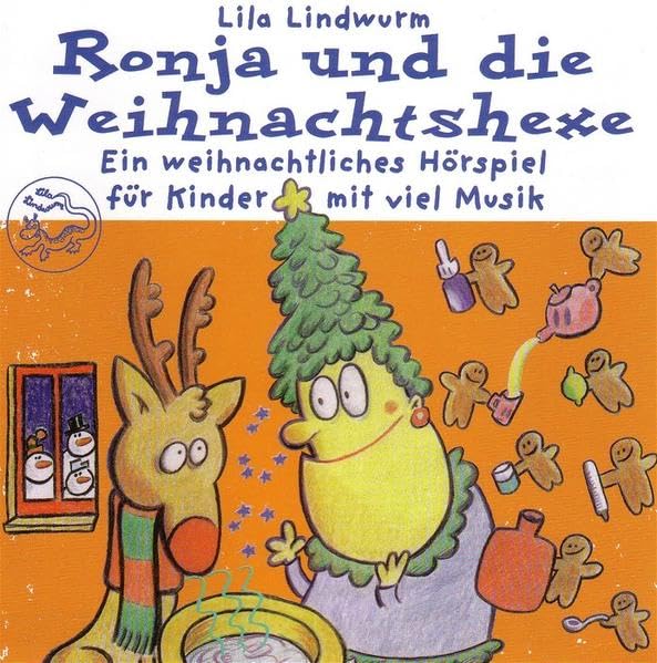 Lila Lindwurm - Ronja und die Weihnachtshexe: Ein weihnachtliches Hörspiel für Kinder mit viel Musik Non-fiction