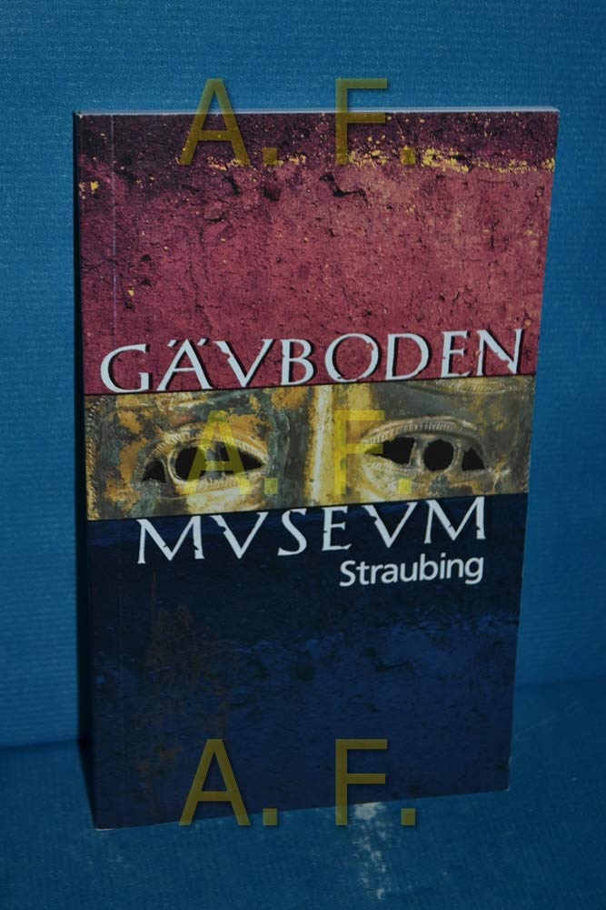Gäubodenmuseum Straubing by Prammer, Johannes book