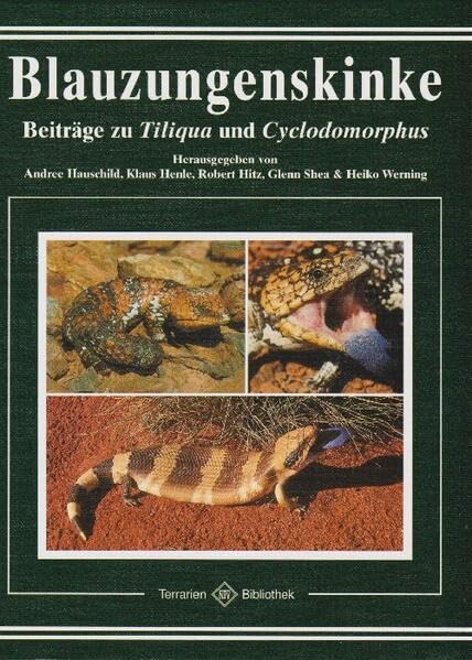 Blauzungenskinke: Beiträge zu Tiliqua und Cyclodomorphus (Terrarien-Bibliothek) Pets