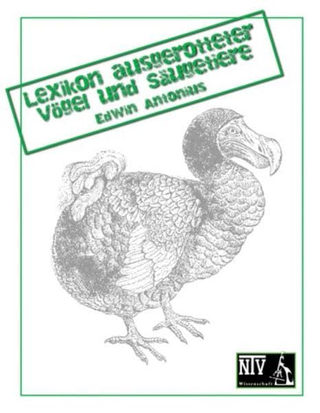 Lexikon ausgerotteter Vögel und Säugetiere (Wissenschaft) Leisure, Home & Garden