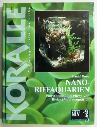 Nano-Riffaquarien (NTV Meerwasseraquaristik) Leisure, Home & Garden