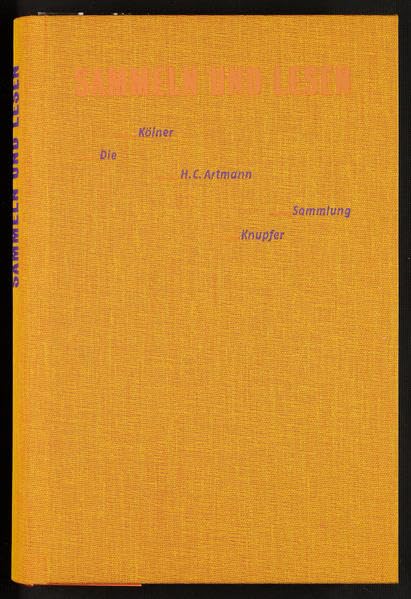 Sammeln und Lesen: Die Kölner H.C. Artmann-Sammlung Knupfer. Lektüren (Schriften der Universitäts- und Stadtbibliothek Köln) Contemporary literature Books
