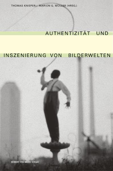 Authentizität und Inszenierung von Bilderwelten Law