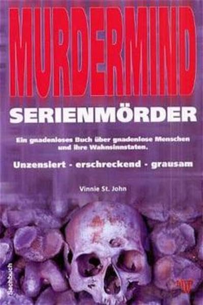 Murdermind - Serienmörder: Dritte, aktualisierte und überarbeitete Auflage! Law