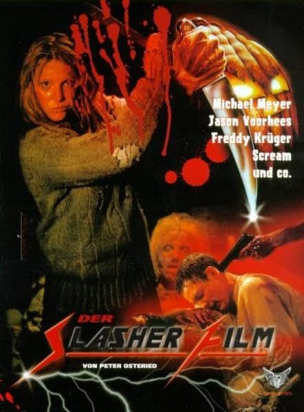 Der Slasherfilm: Jason, Michael Myers, Freddie Krüger und Co.: Michael Meyer, Jason Voorhees, Freddy Krüger, Scream und Co. Film, Art & Culture