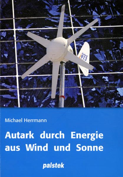 Autark durch Energie aus Wind und Sonne Reference Books