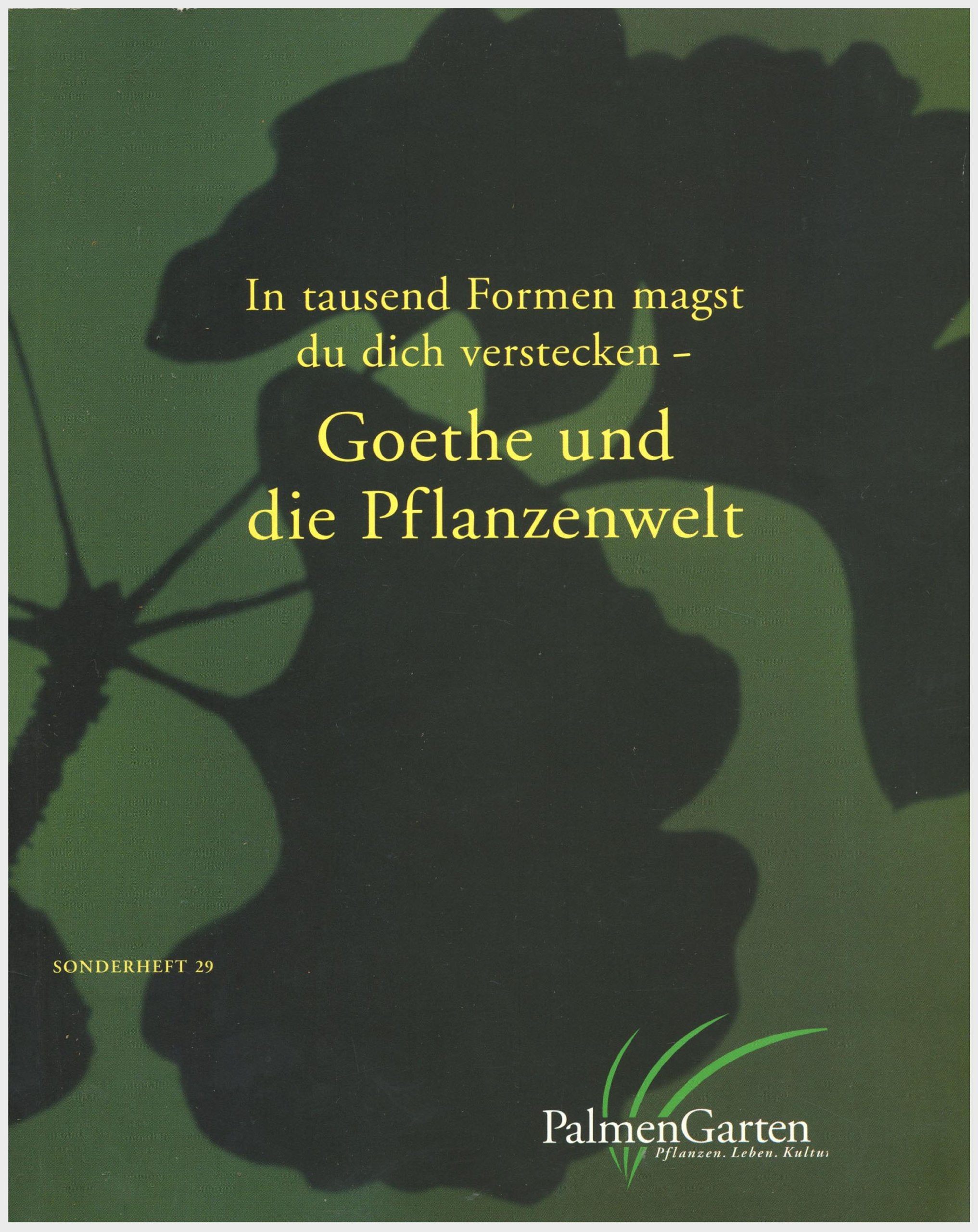 In Tausend Formen magst du dich verstecken - Goethe und die Pflanzenwelt (Palmengarten-Sonderhefte) Natural Sciences