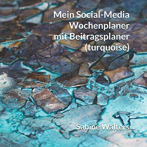 Mein Social-Media Wochenplaner mit Beitragsplaner (turquoise) Lifestyle