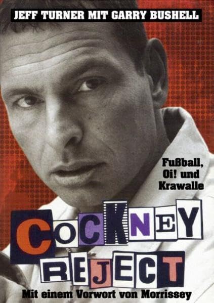 Cockney Reject: Fußball, Oi! und Krawalle Art & Literature