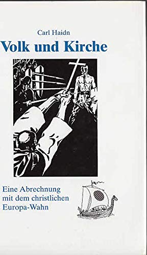 Volk und Kirche - Eine Abrechnung mit dem christlichen Europa-Wahn Books