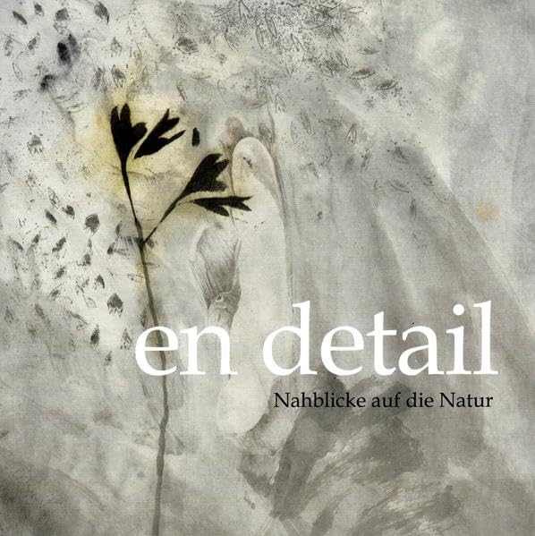 en detail: Nahblicke auf die Natur Contemporary literature