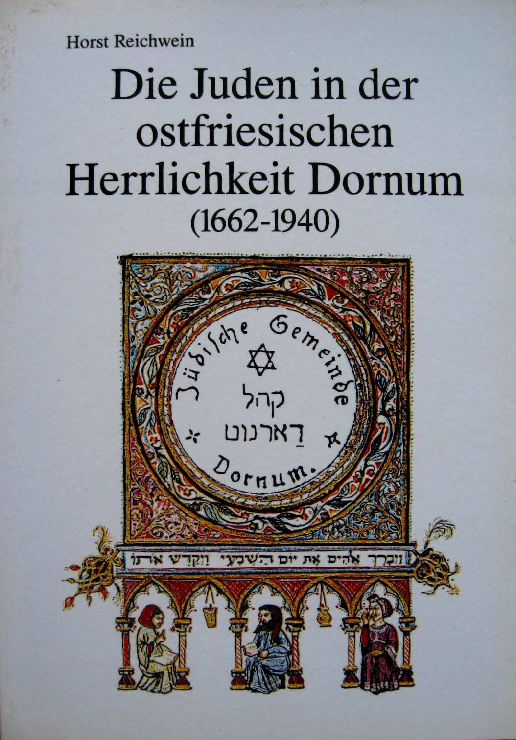 Die Juden in der ostfriesischen Herrlichkeit Dornum (1662-1940) Books