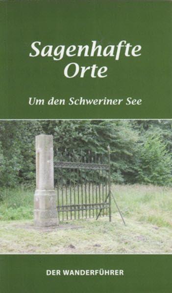 Sagenhafte Orte: Um den Schweriner See Fairy Tales & Legends