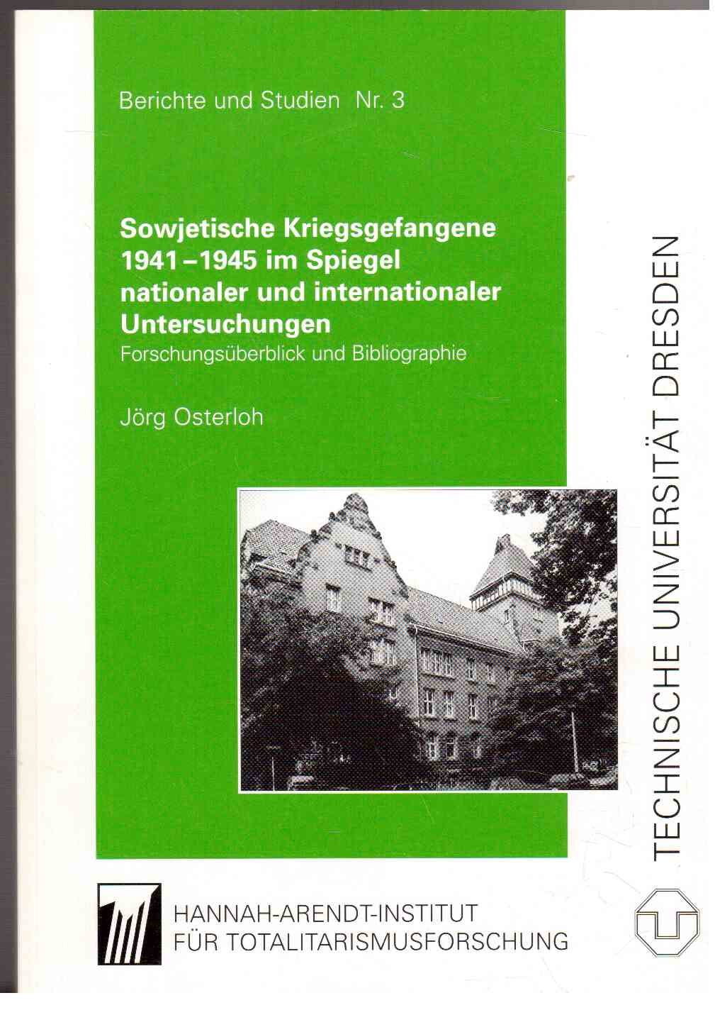 Sowjetische Kriegsgefangene 1941 - 1945 im Spiegel nationaler und internationaler Untersuchungen Books
