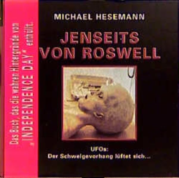 Jenseits von Roswell: UFOs: Der Schweigevorhang lüftet sich Religion & Esotericism