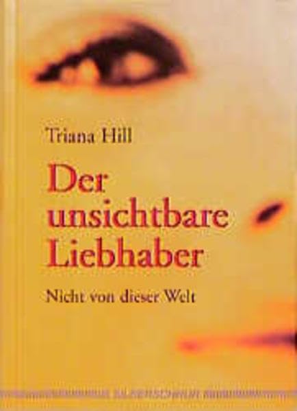 Der unsichtbare Liebhaber: Nicht von dieser Welt Religion & Esotericism