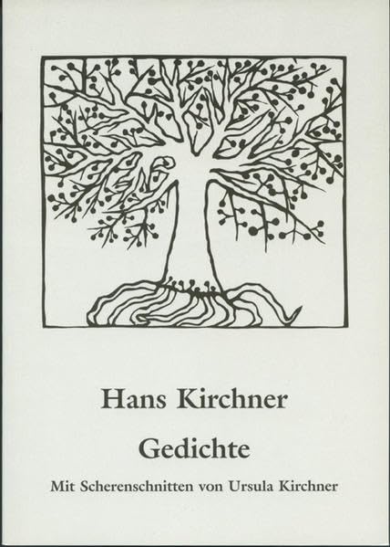 Hans Kirchner - Gedichte: Mit Scherenschnitten von Ursula Kirchner (Holzmindener Papeterie) Film, Art & Culture