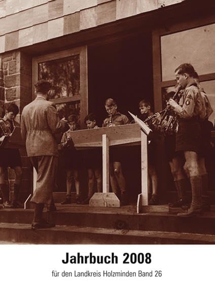 Jahrbuch für den Landkreis Holzminden / Jahrbuch 2008 Politics & History