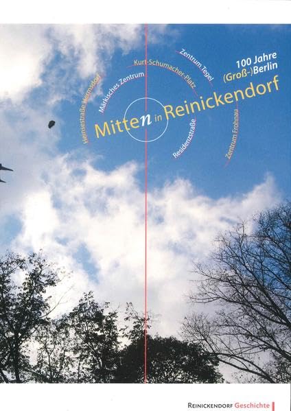 Mitten in Reinickendorf.100 Jahre (Groß-)Berlin Natural Sciences