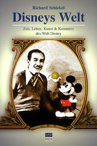 Disneys Welt: Zeit, Leben, Kunst & Kommerz des Walt Disney Film, Art & Culture