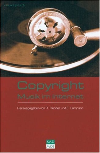 Copyrights, Bd.1, Copyright, Musik im Internet: Mit zahlr. Beitr. Law