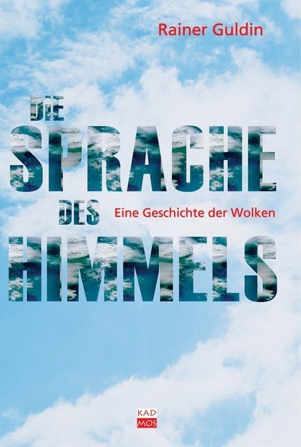 Die Sprache des Himmels. Eine Geschichte der Wolken Philosophy