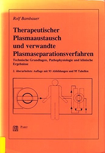 Therapeutischer Plasmaaustausch und verwandte Plasmaseparationsverfahren Medicine