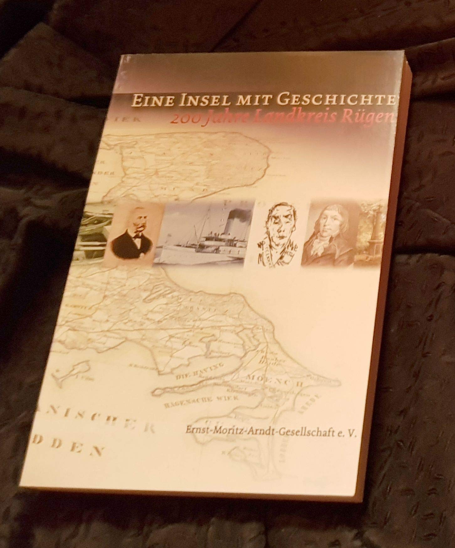Eine Insel mit Geschichte: 200 Jahre Landkreis Rügen Politics & History