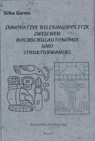 Innovative Bildungspolitik zwischen Hochulautonomie und Strukturwandel: Formelgebundene Finanzzuweisung als neues Konzept zum Globalhaushalt mit integrierter Frauenförderung Law
