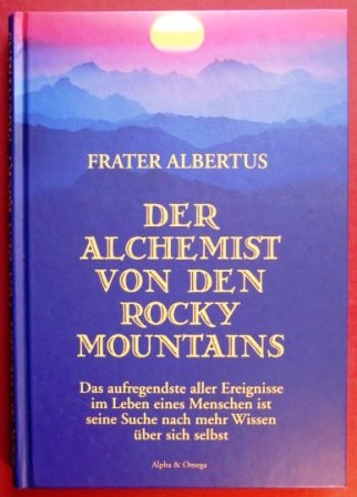 Der Alchemist von den Rocky Mountains von Frater Al... Book Natural Sciences
